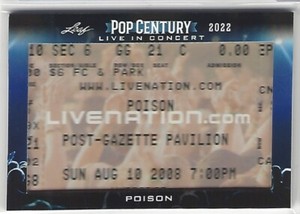 2022 Leaf Pop Century LIVE IN CONCERT Ticket POISON Aug 10, 2008 Livenation