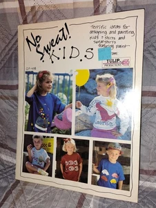 1987 TULIP PRODUCTIONS GP498 NO SWEAT KIDS PAINTING SHIRTS FOR KIDS PATTERN BOOK - Picture 1 of 4