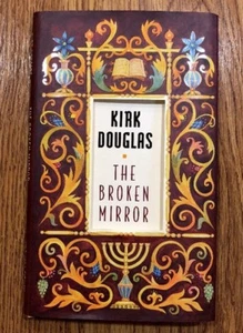 The Broken Mirror By Kirk Douglas 1997 - 1st Edition - Like New/ Hardcover - Imagen 1 de 2