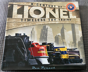 Lionel: A Century of Timeless Toy Trains by Dan Ponzol - Hardcover & Dust Jacket
