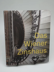 Das Wiener Zinshaus: Bauen für die Metropole. K.u.K. Miethäuser Wien Bauten - Bild 1 von 9