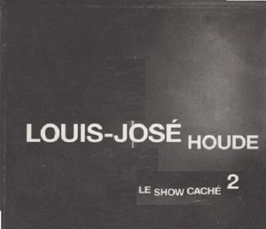 Le Show Caché 2 by Louis-José Houde – Phaneuf Musique – Jose – Digipak - Picture 1 of 1