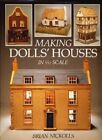 MAKING DOLLS' HOUSES IN 1/12 SCALE By Brian Nickolls - Hardcover **BRAND NEW**