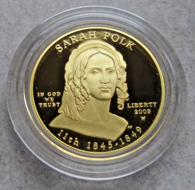 2009-W SARAH POLK $10 GOLD PF COIN.  FIRST SPOUSE SERIES; ORIGINAL MINT PACKAGE. - Image 1 of 4