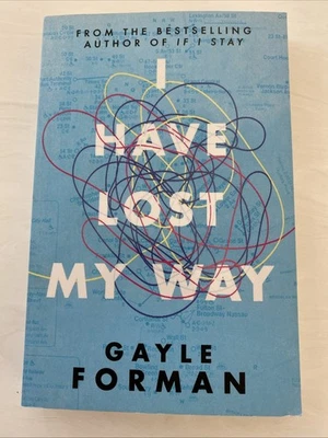 I Have Lost My Way by Gayle Forman FREE TRACKED DELIVERY AUSTRALIA WIDE - image 1 of 4