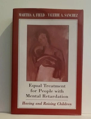Equal Treatment for People with Mental Retardation: Having and Raising Children - Image 1 of 4