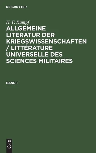 H F Rumpf Allgemeine Literatur der Kriegswissenschaften / Littérature (Hardback) - Image 1 of 1