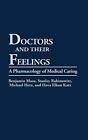 Doctors And Their Feelings: Pharmacology Of Med. Maoz, Rabinowitz, Herz<|
