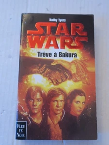 STAR WARS : TREVE A BAKURA - FLEUVE NOIR - FRANCAIS - Picture 1 of 2
