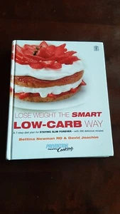 Lose Weight the Smart Low-Carb Way. A 7-step Diet for... by Bettina Newman & Dav - Picture 1 of 4