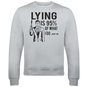 Lying Is What I Do Sweatshirt - Funny retro archer spy joke cia comedy cool - Picture 1 of 17