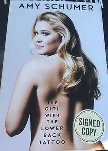 Amy Schumer Autograph SIGNED Girl With The Lower Back Tattoo Hardcover Book - Picture 1 of 2
