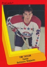1990-91 ProCards AHL/IHL #211 TIM TAYLOR - Baltimore Skipjacks