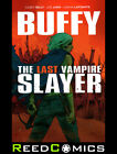 BUFFY THE LAST VAMPIRE SLAYER GRAPHIC NOVEL New Paperback Collects 4 Part Series