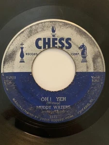 Rare Original Blues 45/ Muddy Waters "Oh! Yeh" Chess - Picture 1 of 1