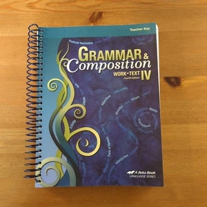 Abeka Grammar & Composition IV 4th Ed Work Text Teacher Key Grade 10 Homeschool - Picture 1 of 11