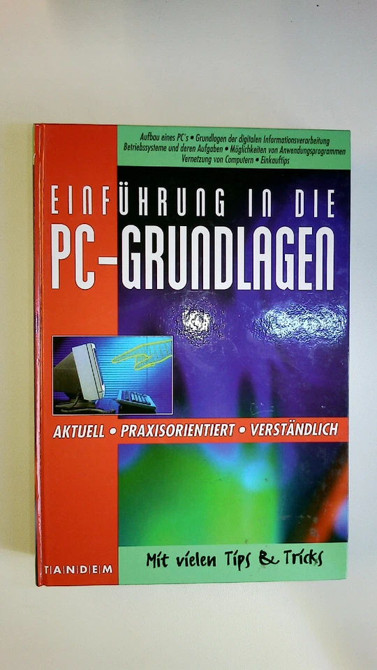 61118 Jürgen Ortmann EINFÜHRUNG IN DIE PC-GRUNDLAGEN aktuell, praxisorientiert - Bild 1 von 1
