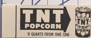 TNT Popcorn "9 Quarts From One Can" Vintage Print Ad 1954 - Picture 1 of 2
