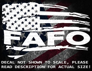 FAFO In Distressed US Flag 2A Cut Vinyl Decal US Seller US Made - Picture 1 of 8