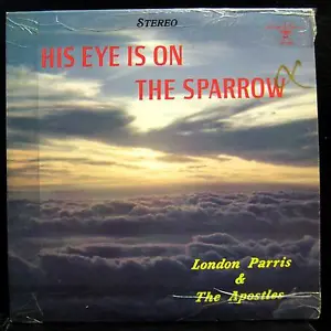 London Parris & The Apostles - His Eye Is On The Sparrow LP VG LPR LP 1203 - Picture 1 of 2