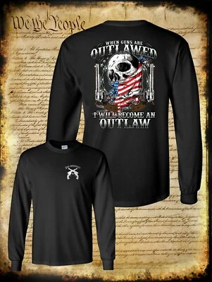 Camiseta manga larga When Guns Are Outlawed I Will Become an Outlaw - Pro Gun EE. UU. Foto 1 de 3