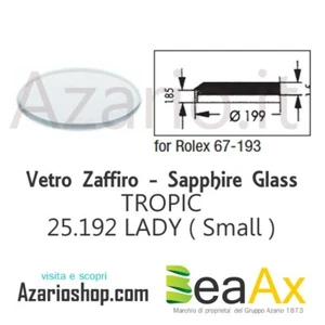 Vetro Zaffiro Rolex Tropic 25.192 senza lente guarnizione inclusa - Swiss Made - Picture 1 of 1
