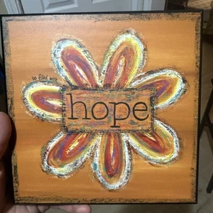 “Be Filled With Hope” Sign Hope Flower Show Offs Art Orange Black Plaque - Picture 1 of 19