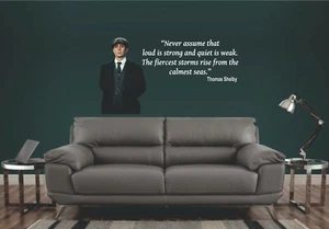 THOMAS SHELBY WALL ART STICKER, Full colour Image & Quote "Never assume..." - Picture 1 of 2