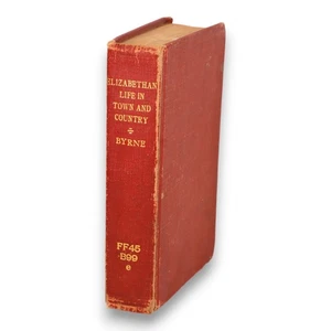 Elizabethan Life in Town and Country M St Claire Byrne Ma 1st Ed - Bild 1 von 7