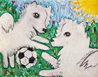 American Eskimo Dog Playing Soccer Art Print 11 x 14 Collectiblle Artist KSams