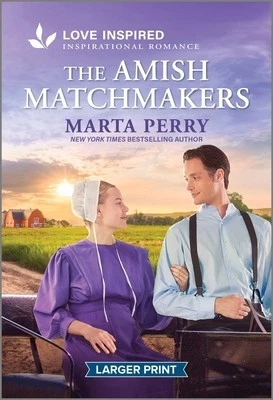 The Amish Matchmakers: An Uplifting Inspirational Romance by Perry, Marta - Image 1 of 1