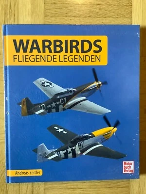 WARBIRDS Fliegende Legenden von Andreas Zeitler (2016, gebunden) - Bild 1 von 2