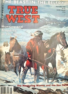 TRUE WEST Magazine November 1986 True West Frontier Times Cowboys WESTERN - Picture 1 of 3