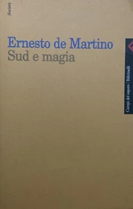 Sud e magia, Ernesto de Martino - Feltrinelli - Foto 1 di 1