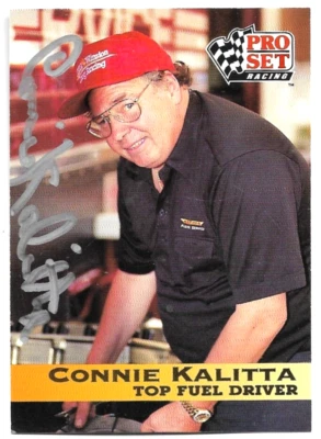 Connie Kalitta signed 1992 PRO SET Card #21 NHRA LEGEND - Image 1 of 2