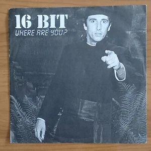 16 Bit "Where Are You?" Hi-Fi-Stereo Version. 7" Vinyl. Single. (P)1986. EX-Zust - Bild 1 von 3
