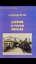 livres « Le Chemin de fer Livron - Le Pouzin - Privas »- Train