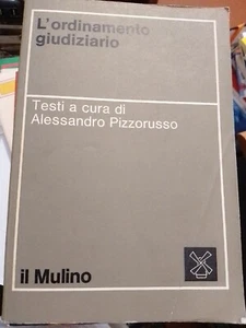 Testi a cura di Alessandro Pizzorusso l'ordinamento giudiziario il mulino - Picture 1 of 9