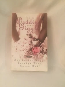THREE WEDDINGS AND A GIGGLE * 3 Novels 1 Book * Softcover * Good - Picture 1 of 3