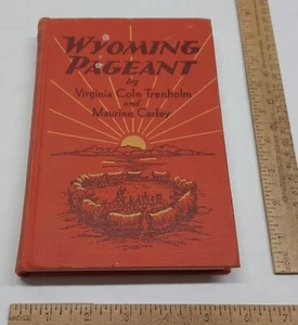 1958 - WYOMING PAGEANT - Virginia Cole Trenholm and Maurine Carley - hb BUCH - Bild 1 von 16