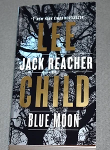 VERY GOOD! BLUE MOON, A JACK REACHER NOVEL by LEE CHILD ~ TALL PAPERBACK - Picture 1 of 3