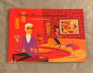 SHAG LTD. FINE ART LIMITED EDITIONS: A Catalogue Raisonne- Josh Agle - Bild 1 von 3