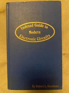 Indexed Guide To Modern Electronic Circuits Robert Goodman 1974 1st Edition  - Picture 1 of 8