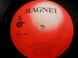 Bad Manners That'll Do Nicely 7" Magnet MAG243 EX 1983 That'll Do Nicely/Monster - Imagen 1 de 5