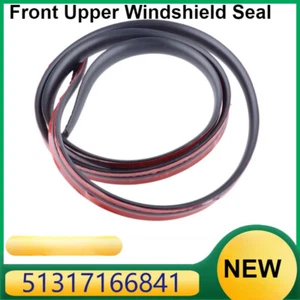 Front Upper Windshield Seal For BMW E60 520i 530i 540i 51317166841[ - Picture 1 of 4
