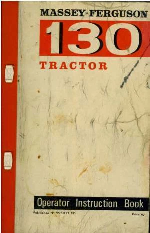 MASSEY FERGUSON TRACTOR MF130 OPERATORS MANUAL - MF 130