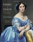 Fabric De Vision : Robe Et Draperie En Peinture Par Anne Hollander,Neuf