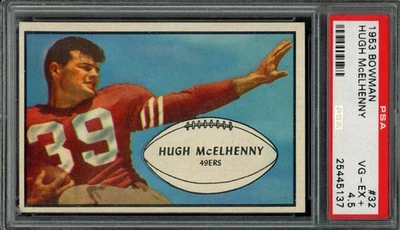 1953 BOWMAN #32 HUGH MCELHENNY PSA 4.5 49ERS HOF [G137] - Image 1 of 2