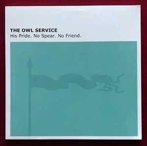 THE OWL SERVICE - His Pride. No Spear. No Friend. HORN-5LP NM - Picture 1 of 3