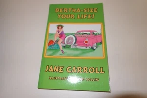 Bertha Size Your Life (Bertha Series) Signed by the Author Jane Carroll PB - Picture 1 of 5